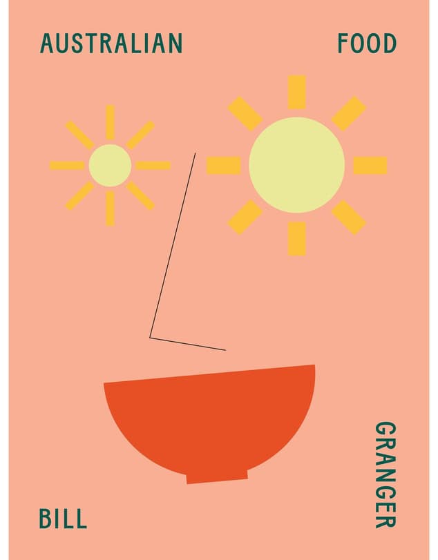 Australian Food by Bill Granger.